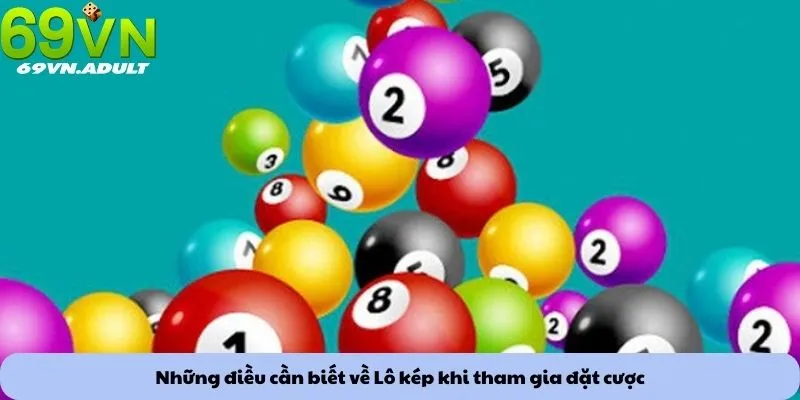 Những điều cần biết về Lô kép khi tham gia đặt cược